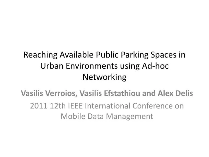 reaching available public parking spaces in urban environments using ad hoc networking
