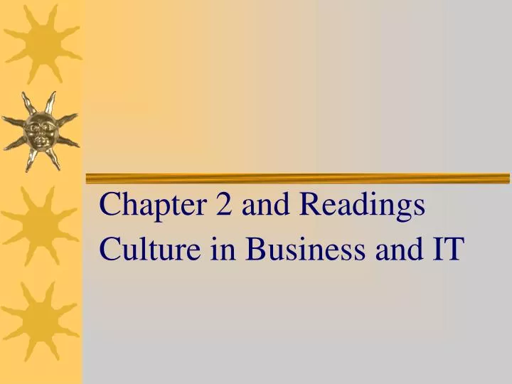 chapter 2 and readings culture in business and it