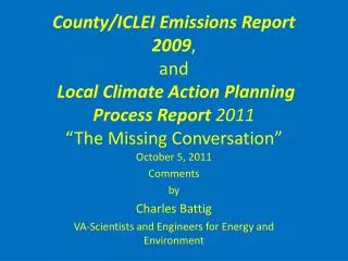 October 5, 2011 Comments by Charles Battig VA-Scientists and Engineers for Energy and Environment