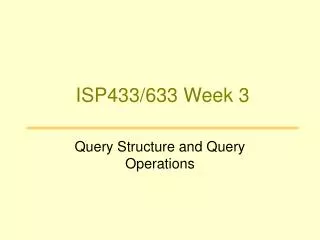 ISP433/633 Week 3