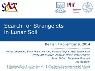 Search for Strangelets in Lunar Soil