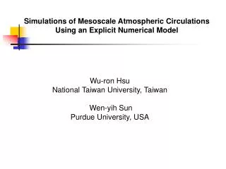 Wu-ron Hsu National Taiwan University, Taiwan Wen-yih Sun Purdue University, USA