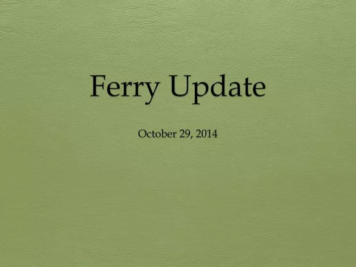 ferry update