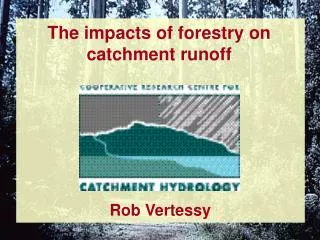 The impacts of forestry on catchment runoff