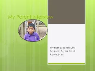 My Parent Interview