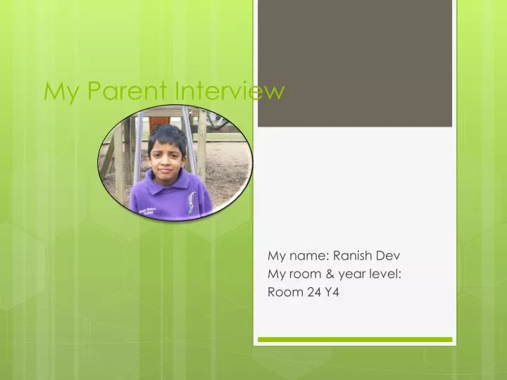 my parent interview