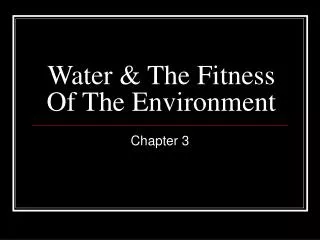 Water &amp; The Fitness Of The Environment