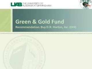 Green &amp; Gold Fund Recommendation: Buy D.R. Horton, Inc. (DHI )