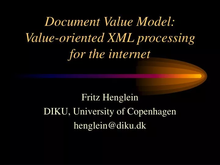 document value model value oriented xml processing for the internet