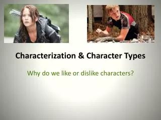 Characterization &amp; Character Types