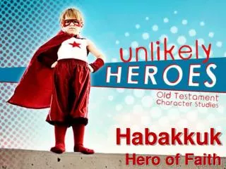 Habakkuk Hero of Faith