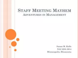 Staff Meeting Mayhem Adventures in Management