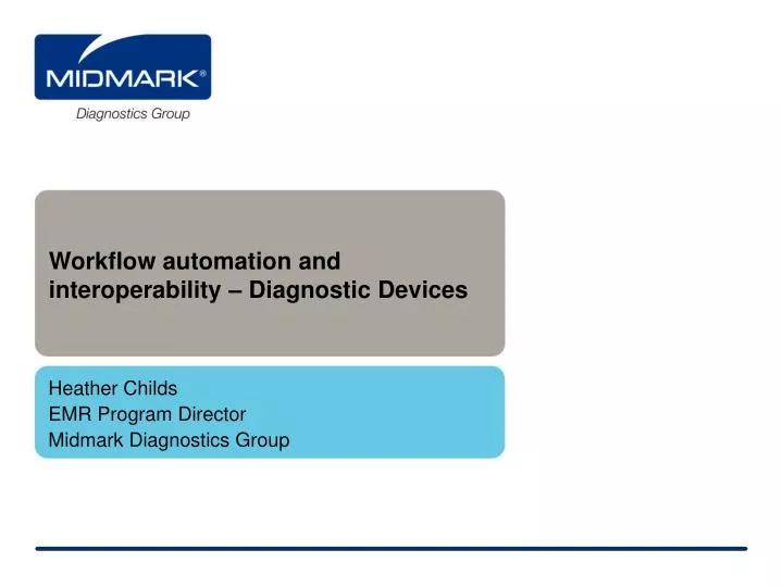 workflow automation and interoperability diagnostic devices