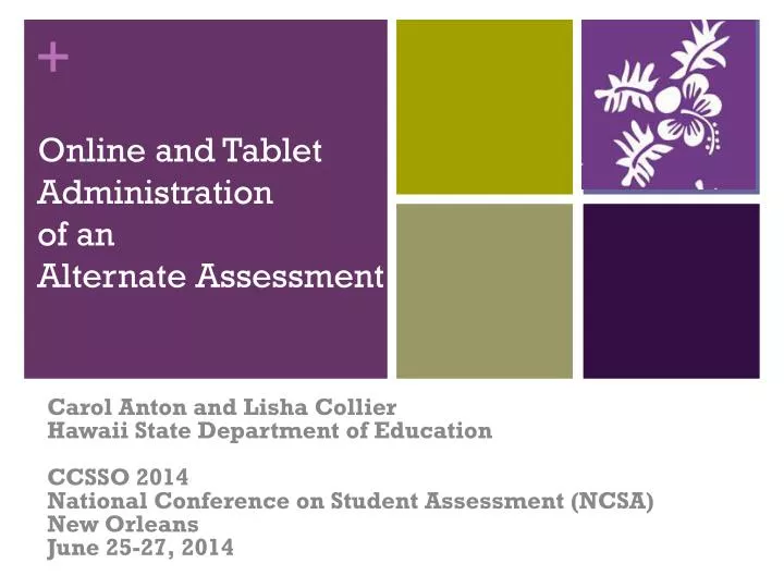 online and tablet administration of an alternate assessment