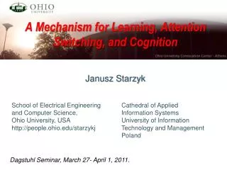 A Mechanism for Learning, Attention Switching, and Cognition