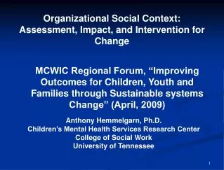 Organizational Social Context: Assessment, Impact, and Intervention for Change