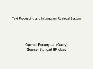 text processing and information retrieval system