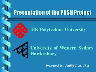 Presentation of the POSH Project