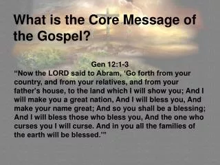 What is the Core Message of the Gospel?