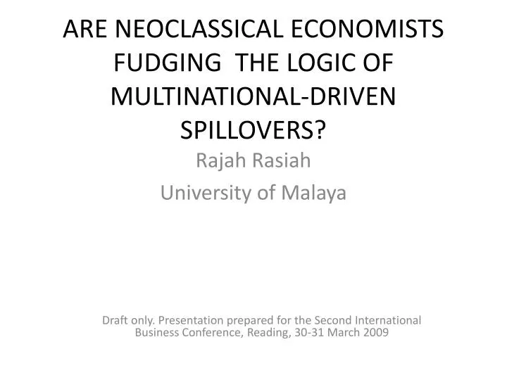 are neoclassical economists fudging the logic of multinational driven spillovers