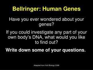 Bellringer: Human Genes