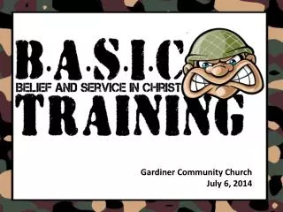 Gardiner Community Church July 6, 2014