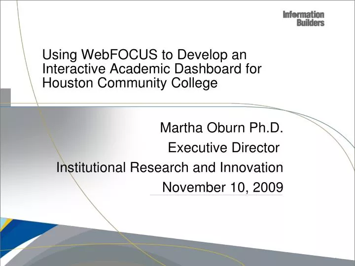 using webfocus to develop an interactive academic dashboard for houston community college