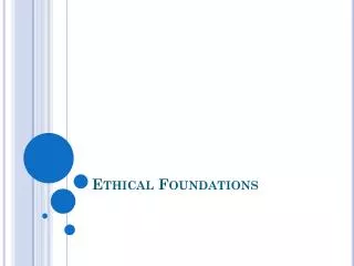 Ethical Foundations