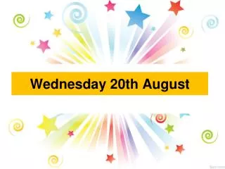 Wednesday 20th August