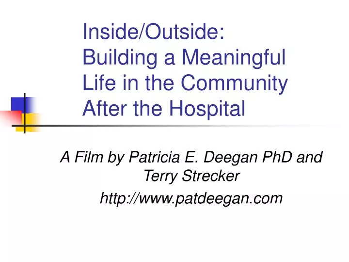 inside outside building a meaningful life in the community after the hospital