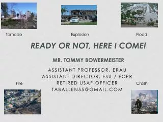 Ready or Not, Here I Come! Mr. Tommy Bowermeister