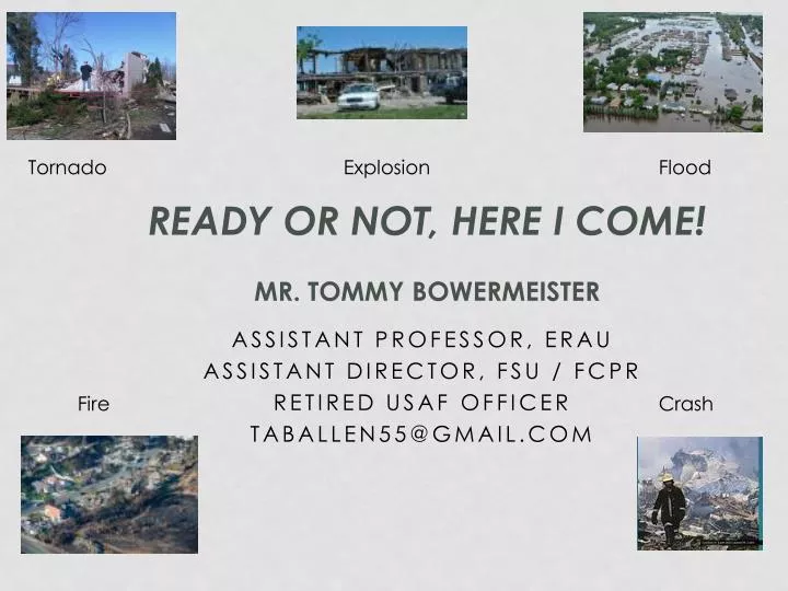 ready or not here i come mr tommy bowermeister
