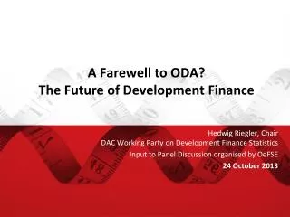 A Farewell to ODA? The Future of Development Finance
