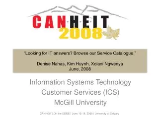 Information Systems Technology Customer Services (ICS) McGill University