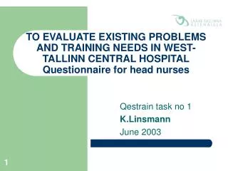 Qestrain task no 1 K.Linsmann June 2003