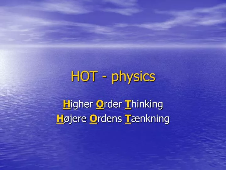 hot physics