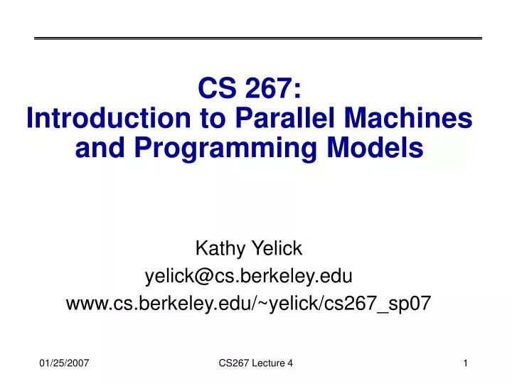 cs 267 introduction to parallel machines and programming models