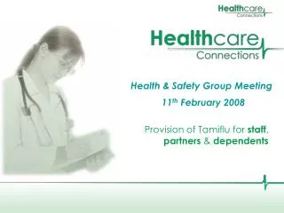 Health &amp; Safety Group Meeting 11 th February 2008