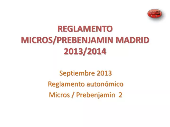 reglamento micros prebenjamin madrid 2013 2014