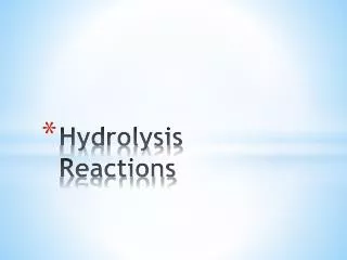 Hydrolysis Reactions