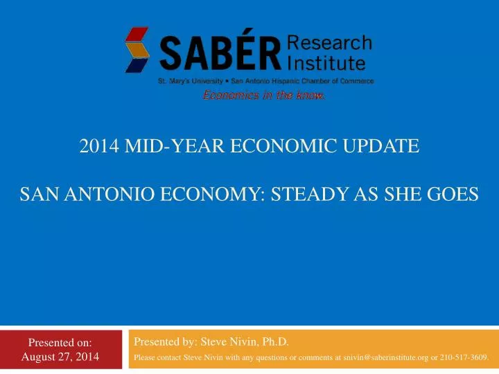 2014 mid year economic update san antonio economy steady as she goes