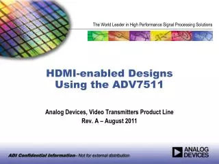 HDMI-enabled Designs Using the ADV7511