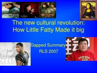 The new cultural revolution: How Little Fatty Made it big