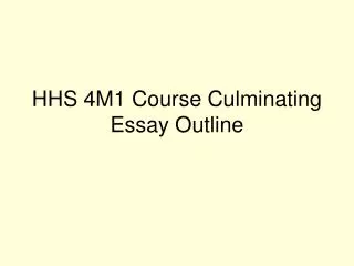 HHS 4M1 Course Culminating Essay Outline