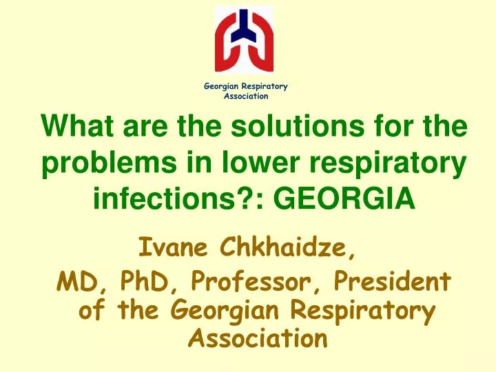 what are the solutions for the problems in lower respiratory infections georgia