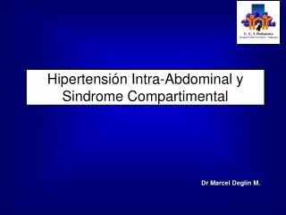 hipertensi n intra abdominal y sindrome compartimental