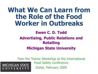 Ewen C. D. Todd Advertising, Public Relations and Retailing Michigan State University