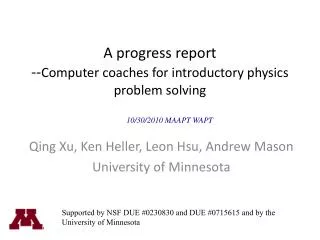 A progress report -- Computer coaches for introductory physics problem solving