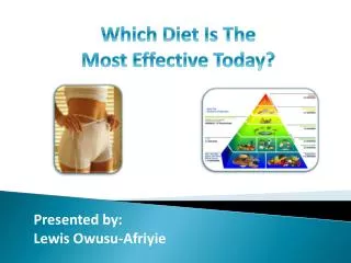 Which Diet Is The Most Effective Today?