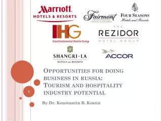 Opportunities for doing business in russia : Tourism and hospitality industry potential
